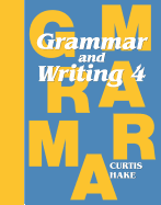 Grammar & Writing Student Textbook Grade 4 2014 - Hake, Stephen