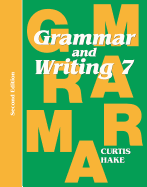 Grammar & Writing Student Textbook Grade 7 2nd Edition 2014