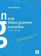 Grammatica pratica della lingua italiana: New Italian grammar in practice