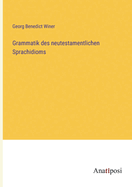 Grammatik des neutestamentlichen Sprachidioms