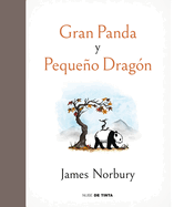 Gran Panda Y Pequeo Drag?n / Big Panda and Tiny Dragon