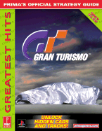 Gran Turismo: Prima's Official Strategy Guide - Hill, Simon, and Pcs, and Prima Publishing