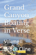 Grand Canyon Boating in Verse: Volume II