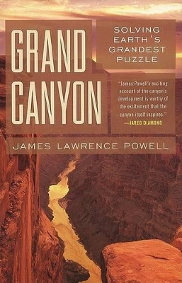 Grand Canyon: Solving Earth's Grandest Puzzle - Powell, James Lawrence