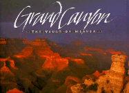 Grand Canyon: The Vault of Heaven