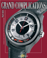 Grand Complications, Volume II - Tourbillon International (Creator)