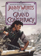 Grand Conspiracy: The Wars of Light and Shadow - Wurts, Janny