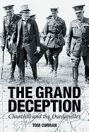 Grand Deception: Churchill and the Dardanelles