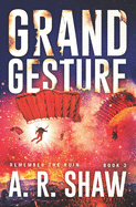 Grand Gesture: A Gripping Dystopian Crime Thriller