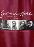 Grand Hotel: B?hne Der Literatur [Gebundene Ausgabe] Cordula Seger (Autor), Reinhard G. Wittmann (Autor)