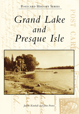 Grand Lake and Presque Isle - Kimball, Judith