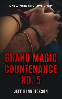 Grand Magic Countenance No. 5 - Hendrickson, Jeff
