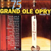 Grand Ole Opry 75th Anniversary, Vol. 2 - Various Artists