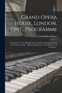 Grand Opera House, London, Ont., Programme [microform]: Tuesday, Nov. 27th, Kimball Opera Comique Organization and the Peerless Corinne ... Hendrick Hudson, or, The Discovery of Columbus .