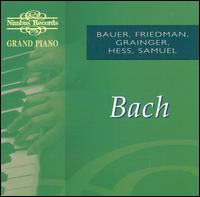 Grand Piano: Bach - Harold Bauer (piano); Harold Samuel (piano); Ignaz Friedman (piano); Myra Hess (piano); Percy Grainger (piano)