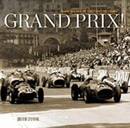 Grand Prix!: Rare Images of the First 100 Years
