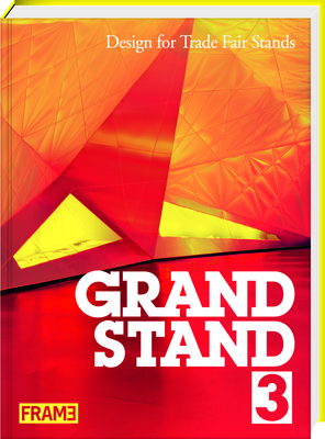 Grand Stand 3: Design for Trade Fair Stands - Van Rossum-Willems, Marlous, and De Boer-Schultz, Sarah