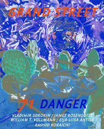 Grand Street #71: Danger - Many More International Writers and Artist, and Stein, Jean (Editor), and Vollmann, William T (Foreword by)