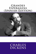 Grandes Esperanzas (Spanish Edition)