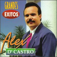 Grandes Exitos - Alex D'Castro