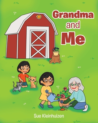 Grandma and Me - Kleinhuizen, Sue