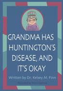 Grandma Has Huntington's Disease, and It's Okay