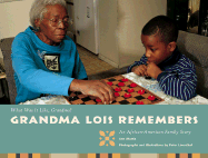 Grandma Lois Remembers