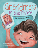 Grandma's in the Phone!