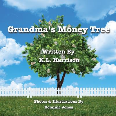 Grandma's Money Tree - Jones, Dominic (Photographer), and Harrison, K L