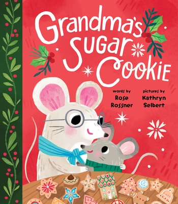 Grandma's Sugar Cookie - Rossner, Rose