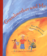 Grandmother and Me: A Special Book for You and Your Grandmother to Fill in Together and Share with Each Other