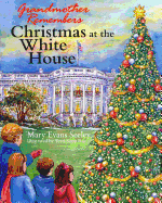 Grandmother Remembers Christmas at the White House