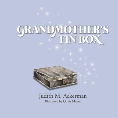 Grandmother's Tin Box - Ackerman, Judith M