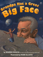 Grandpa Has a Great Big Face