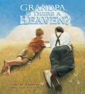 Grandpa, Is There a Heaven?