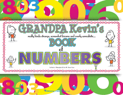Grandpa Kevin's...Book of Numbers: really kinda strange, somewhat bizarre and overly unrealistic...