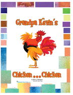 Grandpa Kevin's...Chicken...Chicken