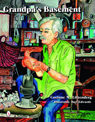 Grandpa's Basement - Litzenberg, Corinne M