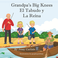 Grandpa's Big Knees (El Tabudo y La Reina): The Fishy Tale of El Tabudo