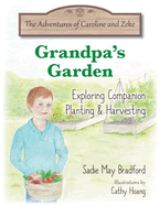 Grandpa's Garden: Exploring Companion Planting and Harvesting