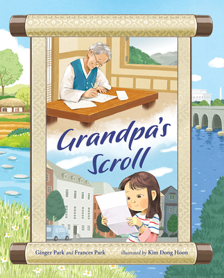 Grandpa's Scroll - Park, Ginger, and Park, Frances