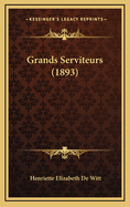 Grands Serviteurs (1893)