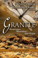 Granite: Occurrence, Mineralogy, and Origin