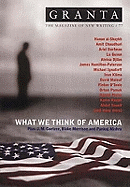 Granta 77: What We Think Of America