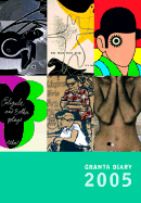 Granta Diary 2005