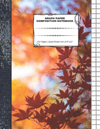 Graph Paper Composition Notebook: 110 Pages - Quad Ruled 4x4 - 8.5" x 11" Autumn Large Notebook with Grid Paper - Math Notebook For Students