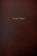 Graph Paper: Executive Style Composition Notebook - Brown Leather Style, Softcover - 6 x 9 - 100 pages (Office Essentials)