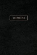 Graph Paper: Executive Style Composition Notebook - Smooth Black Leather Style, Softcover - 6 x 9 - 100 pages (Office Essentials)