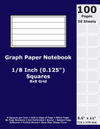 Graph Paper Notebook: 0.125 Inch (1/8 in) Squares; 8.5" x 11"; 21.6 cm x 27.9 cm; 100 Pages; 50 Sheets; 8x8 Quad Ruled Grid; White Paper; Navy Blue Glossy Cover; Journal