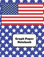 Graph Paper Notebook: American Flag Stars And Stripes Grid Paper Quad Ruled 4 Squares Per Inch Large Graphing Paper 8.5 By 11